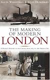 The Making of Modern London