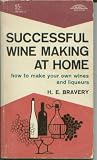 Successful Wine Making at Home
