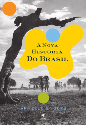 A Nova História do Brasil (Portuguese Edition), by Armelle Edners A Nova História do Brasil (Portuguese Edition), by Armelle Edners