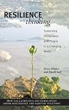 Resilience Thinking: Sustaining Ecosystems And People in a Changing World