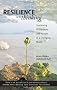 Resilience Thinking: Sustaining Ecosystems and People in a Changing World