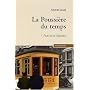 La Poussi�re du temps T 01. Rue de la glaci�re de Michel David