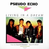 Living in a dream (1987) / Vinyl Maxi Single [Vinyl 12'']by Pseudo Echo