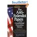The Anti-Federalist Papers and the Constitutional Convention Debates