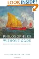 Philosophers without Gods: Meditations on Atheism and the Secular Life