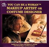 You Can Be a Woman Makeup Artist or Costume Designer