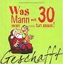 Geschafft! Was Mann mit 30 nicht mehr tun muss!