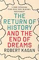 The Return of History and the End of Dreams