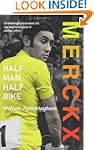 Merckx: Half Man, Half Bike
