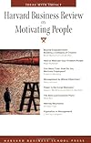 Harvard Business Review on Motivating People