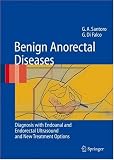 Benign Anorectal Diseases: Diagnosis with Endoanal and Endorectal Ultrasound and New Treatment Options
