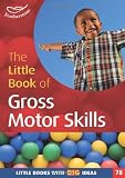 The little book of gross motor skills