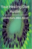 Your Healing Diet Austin