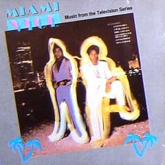 Miami Vice - Music From The Television Series