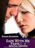 Safe With Me, Special Edition (Parts 1 to 7) (Safe With Me (erotic romance))