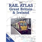 Rail Atlas Great Britain and Ireland by  S Baker