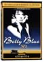The Jean-Jacques Beineix Collection: Betty Blue
