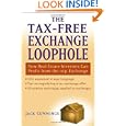 The Tax-Free Exchange Loophole: How Real Estate Investors Can Profit from the 1031 Exchange by Jack Cummings