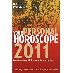 Your Personal Horoscope 2011: Month-by-month Forecasts for Every Sign