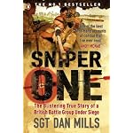 Sniper One: The Blistering True Story of a British Battle Group Under Siege