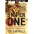 Sniper One: The Blistering True Story of a British Battle Group Under Siege