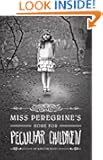 Miss Peregrine's Home for Peculiar Children
