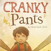 Cranky Pants | [Cheryl Steele]
