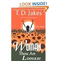 Woman, Thou Art Loosed!