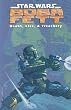Star Wars: Boba Fett: Death, Lies, & Treachery: Death, Lies, and Treachery (Star Wars: Boba Fett (Unnumbered))
