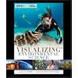 Visualizing Environmental Science, 1st Edition