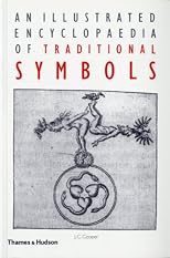 An Illustrated Encyclopaedia of Traditional Symbols