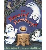 [(The Haunted Hamburger and Other Ghostly Stories )] [Author: David LaRochelle] [Aug-2011]