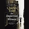 An Impartial Witness: A Bess Crawford Mystery