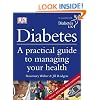 Diabetes: A Practical guide to managing your health