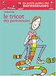 Le Tricot des paresseuses