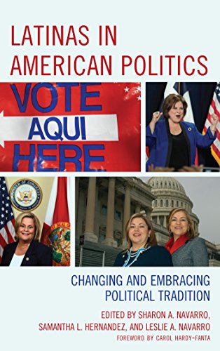 Latinas in American Politics: Changing and Embracing Political Tradition (Latinos and American Politics)