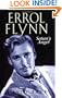 Errol Flynn: Satan's Angel