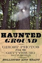 Click to Download Free Kindle Book -> Haunted Ground: Ghost Photos from the Gettysburg Battlefield