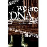 We Are DNA