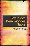 Revue des Deux Mondes Table (French Edition)