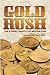 Gold Rush: How to Collect, Invest and Profit With Gold Coins