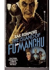 From Amazon.com. Click for details:
 Book: Sax Rohmers the Island of Fu Manchu - Zebra Book: Sax Rohmers the Island of Fu Manchu - Zebra