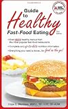 Guide to Healthy Fast Food Eating