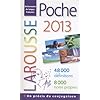 Dictionnaire Larousse Poche 2013