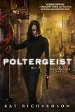 Poltergeist (Greywalker, Book 2)