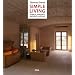 Simple Living: Einfach, reduziert und puristisch wohnen -