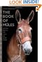 The Book of Mules: Selecting, Breeding, and Caring for Equine Hybrids