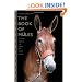 The Book of Mules: Selecting, Breeding, and Caring for Equine Hybrids