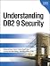 Understanding DB2 9 Security