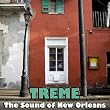 Treme - The Sound Of New Orleans